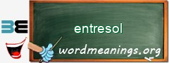 WordMeaning blackboard for entresol